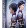 Absolu, T2 : Les Effacés (édition reliée)