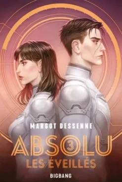 Absolu, T3 : Les Éveillés