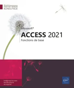 Access 2021 - Fonctions de base