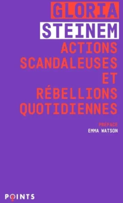 Actions scandaleuses et rébellions quotidiennes