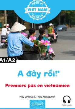 A day roi ! – Premiers pas en vietnamien