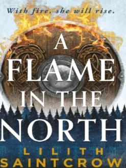 A Flame in the North