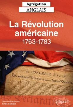 Agrégation anglais 2026 - La Révolution américaine, 1763-1783