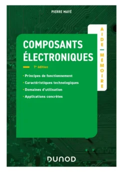 Aide-mémoire Composants électroniques - 7e éd.