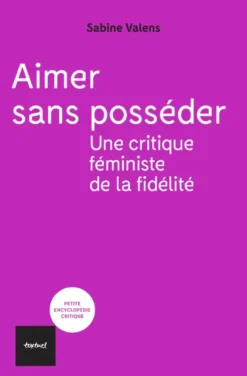 Aimer sans posséder