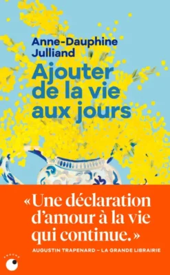 Ajouter de la vie aux jours