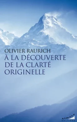 A la découverte de la Clarté Originelle