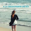 A la découverte de soi