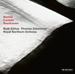 AlbumCD 12 CM LP Bartók / Casken / Beethoven