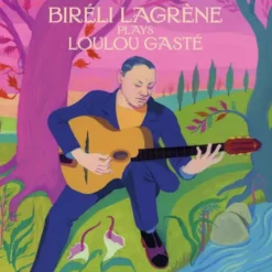 AlbumCD 12 CM LP Biréli Lagrène plays Loulou Gasté