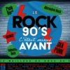 AlbumCD 12 CM LP C'était Mieux Avant - Le Rock 90s