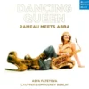 AlbumCD 12 CM LP Dancing Queen - Rameau meets ABBA
