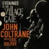 AlbumCD 12 CM LP Evenings At The Village Gate: John Coltrane with Eric Dolphy