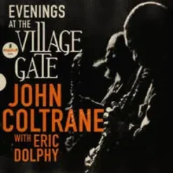 AlbumCD 12 CM LP Evenings At The Village Gate: John Coltrane with Eric Dolphy