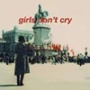 AlbumCD 12 CM LP Girls Don't Cry