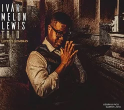 AlbumCD 12 CM LP Luces y sombras / Ivan Melon Lewis Trio