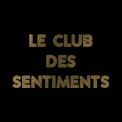 AlbumCD 12 CM LP Sentiments Heureux (nan j’déconne) : Le Club des Sentiments