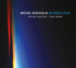 AlbumCD 12 CM LP Silence Loud / Michel Bisceglia