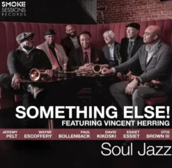 AlbumCD 12 CM LP Soul Jazz / Something Else! Feat Vincent Herring