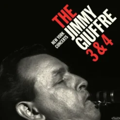 AlbumCD 12 CM LP The Jimmy Giuffre 3&4 New York Concerts