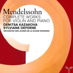 AlbumCD DIGIPACK Mendelssohn: Complete Works for Violin and Piano