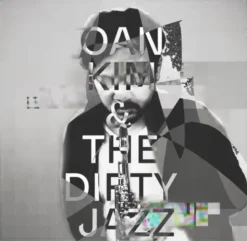 AlbumCD DIGIPACK Oan Kim & the Dirty Jazz