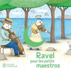 AlbumCD DIGIPACK Ravel pour les petits maestros