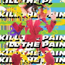 Album33 T 30 CM Kill The Pain