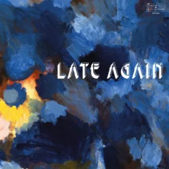 Album33 T 30 CM Late Again