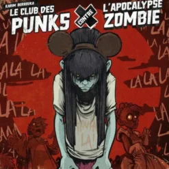 Album33 T 30 CM Le Club des Punks Contre L'Apocalypse Zombie