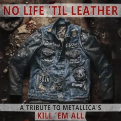 Album33 T 30 CM No Life 'Til Leather - A Tribute To Metallica'S Kill 'Em All