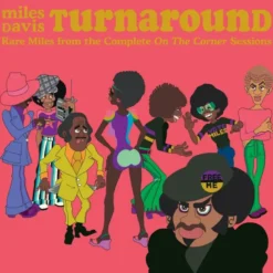 Album33 T 30 CM TURNAROUND: Unreleased Rare Vinyl from On The Corner