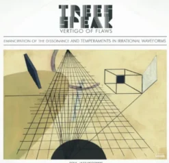 Album33 T 30 CM Vertigo of Flaws: Emancipation of the Dissonance and Temperaments in Irrational Waveforms