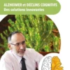 Alzheimer et déclins cognitifs, des solutions innovantes