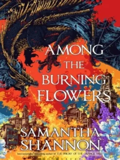 Among the Burning Flowers (The Roots of Chaos, 0,5) – UK Paperback