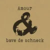 Amour & bave de schneck