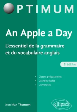 An Apple a day - L'essentiel de la grammaire et du vocabulaire anglais