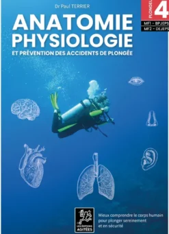 Anatomie Physiologie et Prévention des accidents de plongée