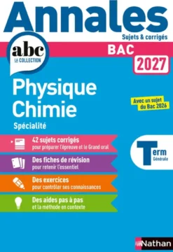 Annales Bac Physique Chimie Term. 2027 - Corrigé