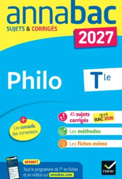 Annales du bac 2027 - Annabac Philo Tle générale
