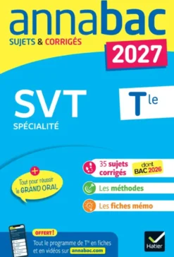 Annales du bac 2027 -Annabac SVT Tle générale (spécialité)