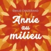 Annie au milieu