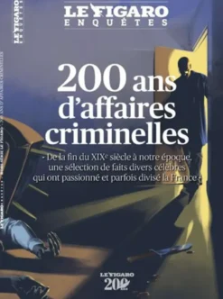 200 ans d'affaires criminelles