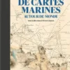 300 ans de cartes marines autour du monde