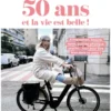 50 ans et la vie est belle !