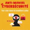 Anti-manuel de cybersécurité