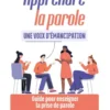 Apprendre la parole : une voix d'émancipation