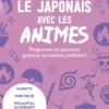 Apprendre le japonais avec les animés