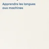 Apprendre les langues aux machines