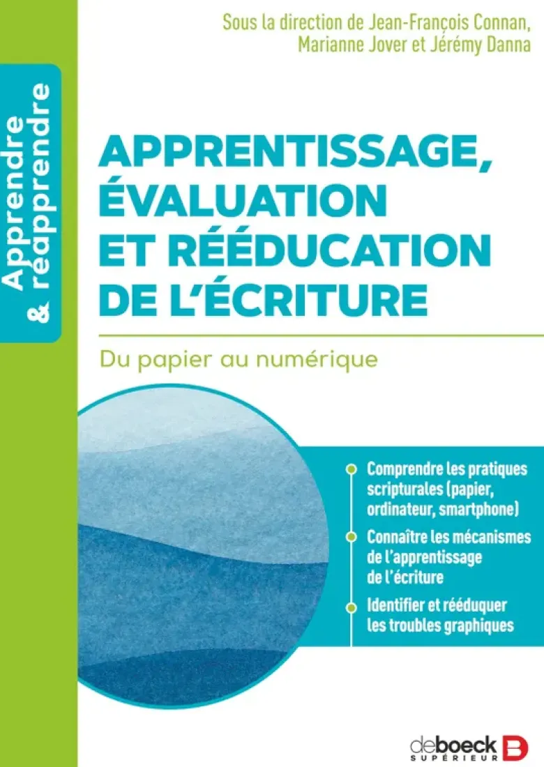 Apprentissage, évaluation et rééducation de l’écriture